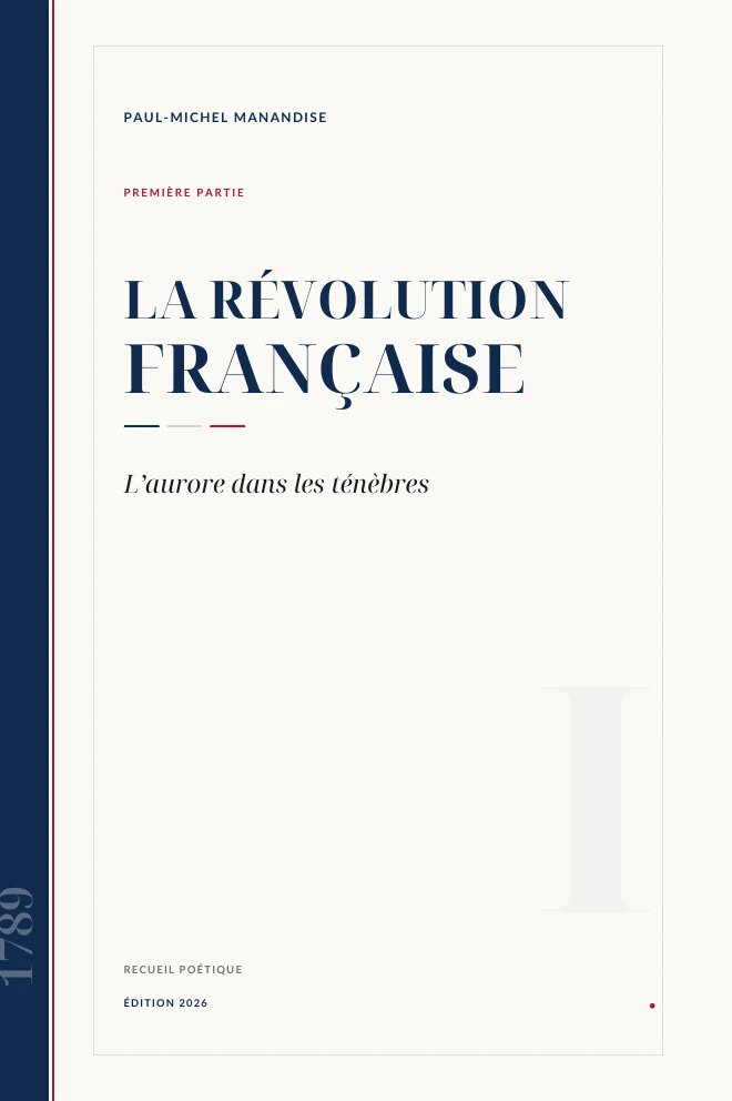 Couverture de La Révolution Française — L’aurore dans les ténèbres de Paul‑Michel Manandise